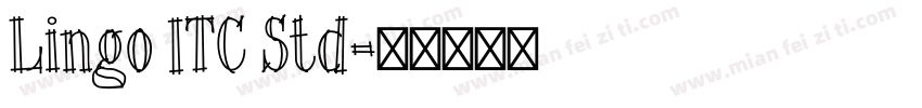 Lingo ITC Std字体转换